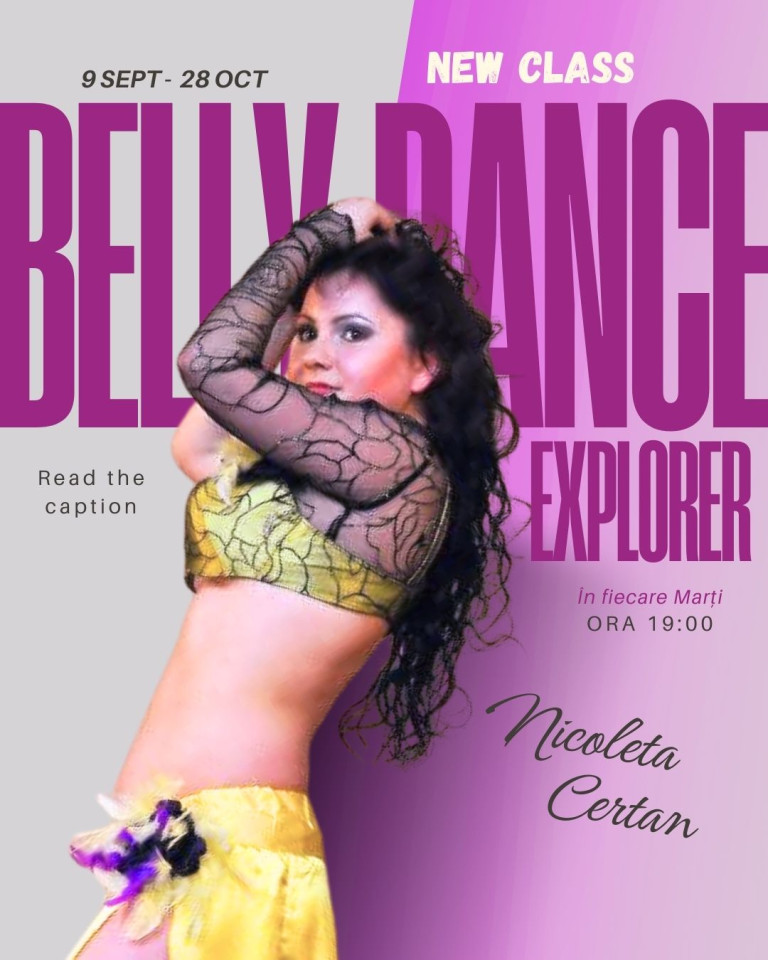BELLY DANCE EXPLORER CU NICOLETA